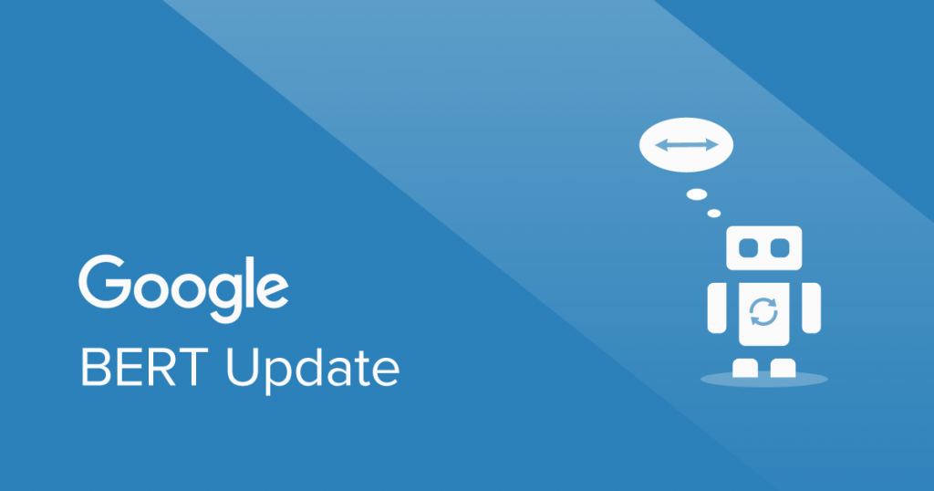 Google Update: Bert – The Biggest Update Since Rankbrain