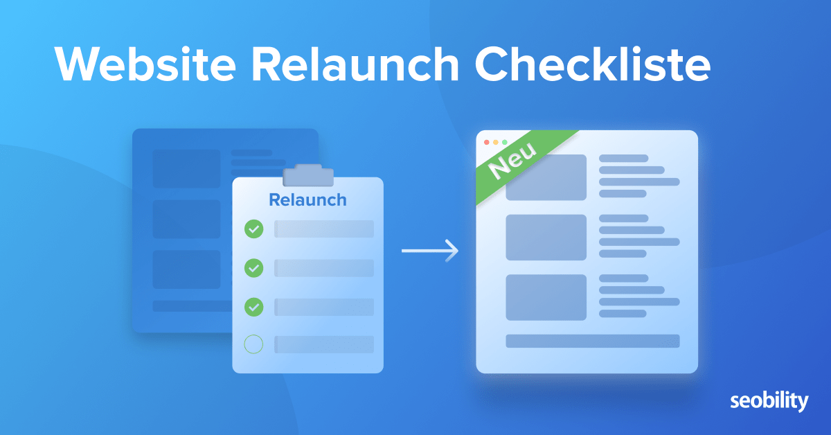 So Gelingt Der Website-Relaunch – Vollständige SEO Checkliste