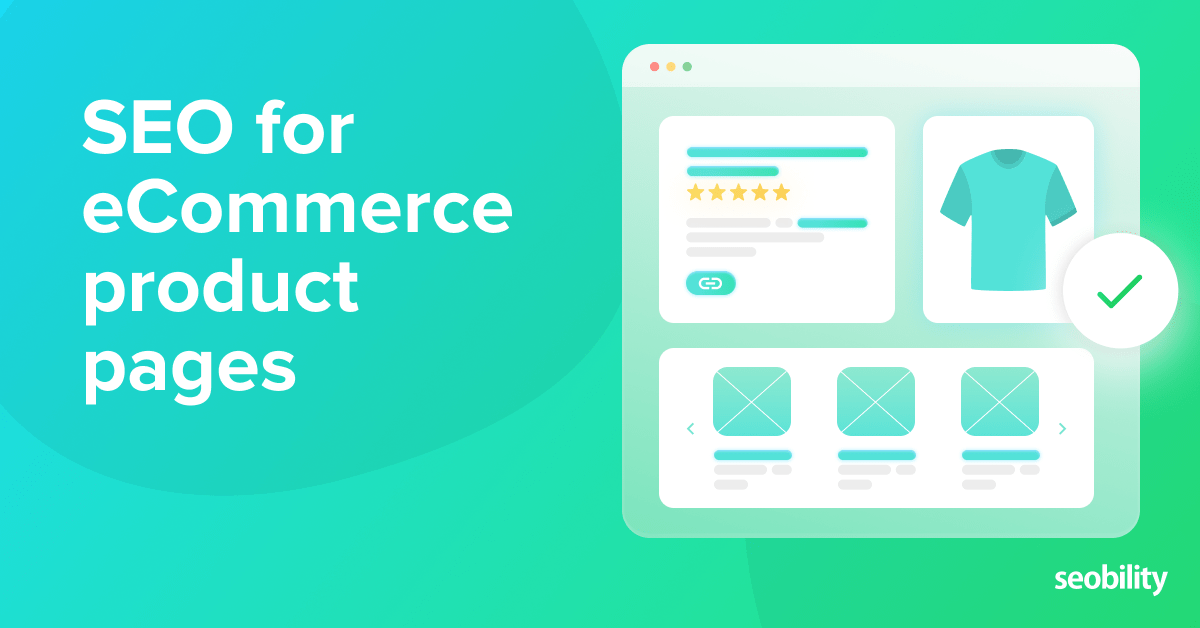 SEO For Ecommerce Product Pages Explained – SEO News