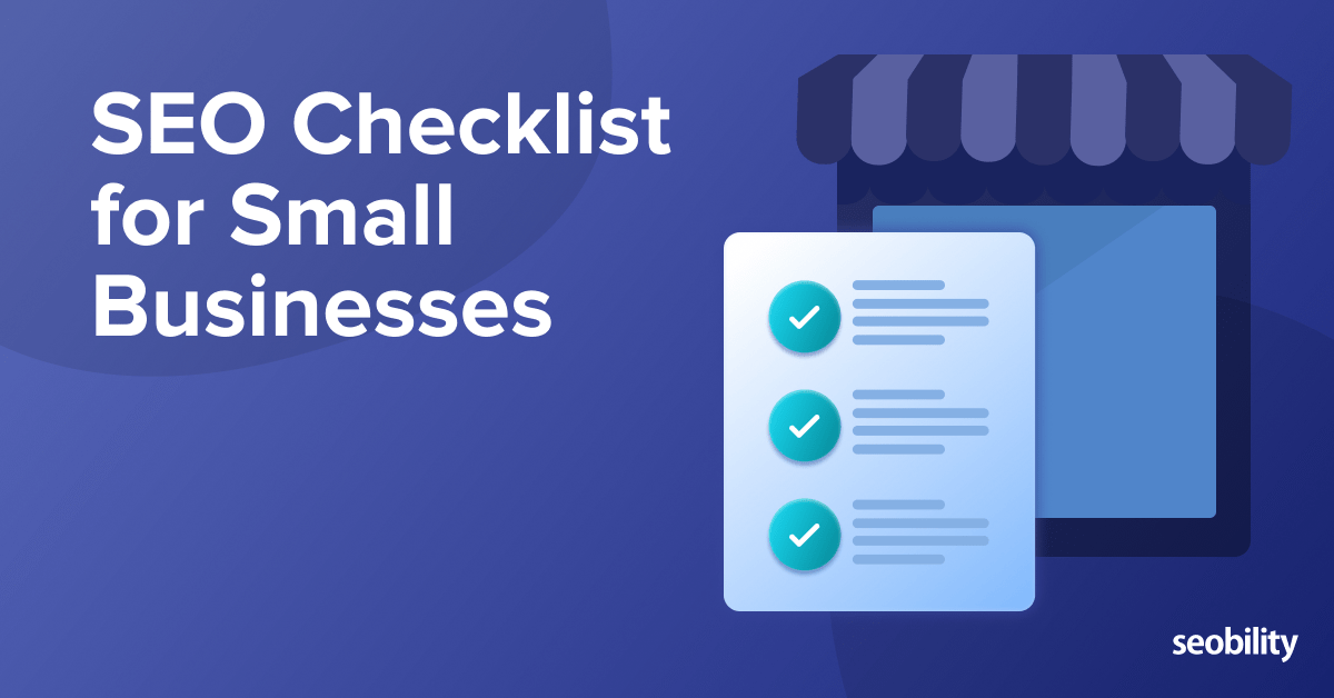 The Essential SEO Checklist For Your Small Business – SEO News